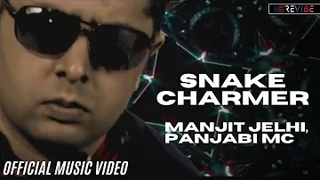 Panjabi MC, Manjit Jelhi- Snake Charmer (Offical Video) | Punjabi Classic Songs | Revibe