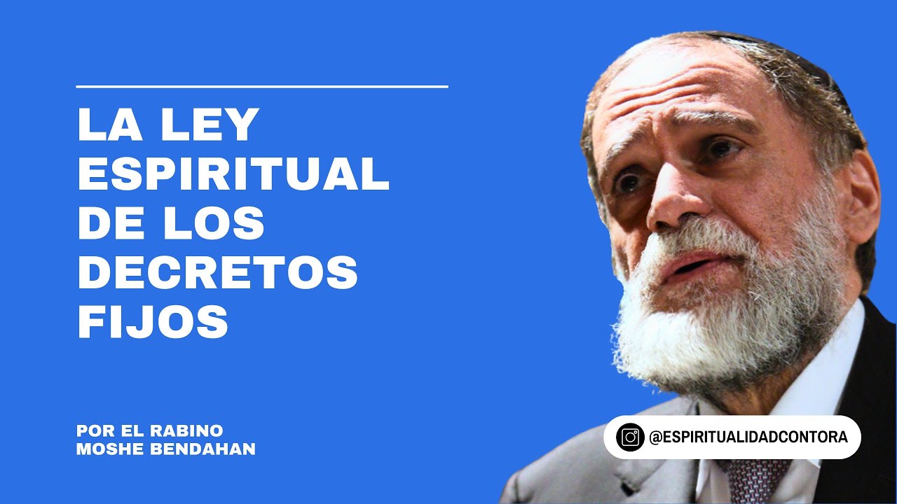 La ley espiritual de los decretos fijos. - YouTube