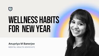 Building Wellness Habits for New Years | Anupriya Banerjee | Nova Wellness Session by Nova Benefits 38 views 1 year ago 1 hour, 6 minutes