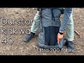 Durston kakwa 40 backpack  efficient design meets revolutionary fabric level 2 early review