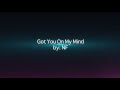 NF - Got You On My Mind (Lyric Video HD)