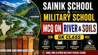 MCQ on RIver and soils Class | Sainik School & RMS 2026 Preparation