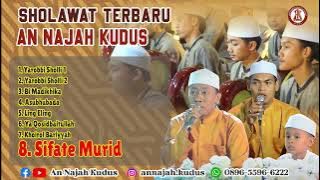 SHOLAWAT TERBARU AN NAJAH KUDUS, Tonton Sampai Habis !!!
