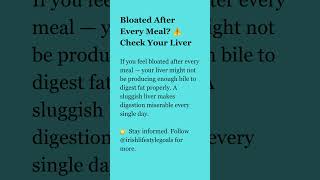 Bloated After Every Meal? ⚠️ Check Your Liver