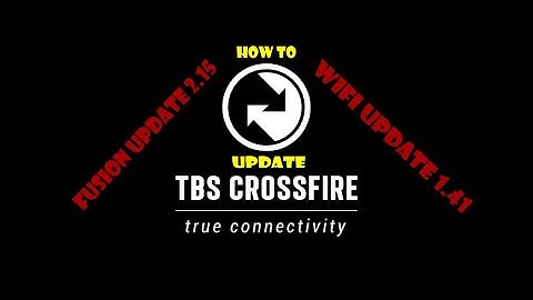 TBS Fusion Update 2.15 & TBS Wifi 1.41 - How to get started..