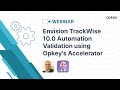 Envision TrackWise 10.0 Automation Validation using Opkey's Accelerator