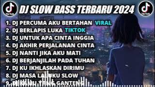 DJ SLOW BASS TERBARU 2024 || DJ PERCUMA AKU BERTAHAN REMIX TIKTOK VIRAL FULL BASS TERBARU 2024