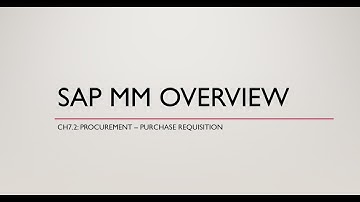 ERP คือ อะไร: SAP MM OVERVIEW CH7.2 - Purchase requisition