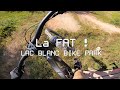La fat  rline   bikepark lac blanc  full run