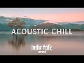 Acoustic chill  a soft indie folk playlist vol 2 50 tracks3 hours calm  soothing