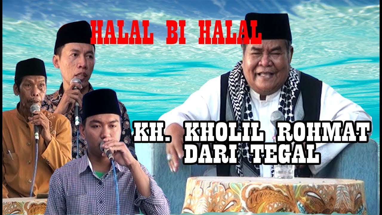 Ceramah Lucu Kh Kholil Rohmat Dari Tegal Youtube