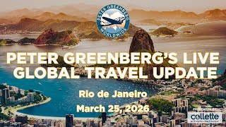 Peter Greenberg's LIVE Global Travel Update - March 25, 2026