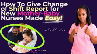 EASY Postpartum Shift Report for Nurses! | New to Practice RN | Nursing Student | Postpartum RN