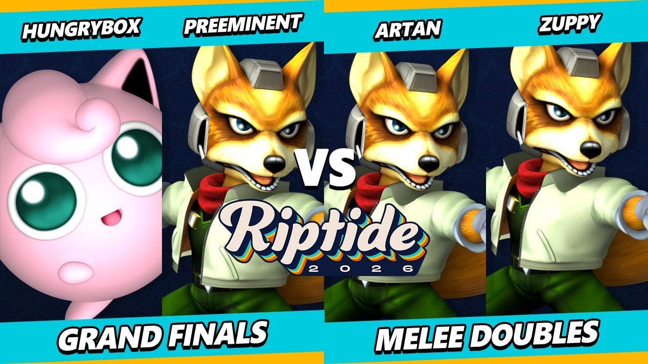Riptide 2026 GRAND FINALS - Hungrybox & Preeminent Vs. Artan