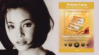 SAPAGKAT KAMI AY TAO LAMANG - Regine Velasquez | Walang Kupas 1992