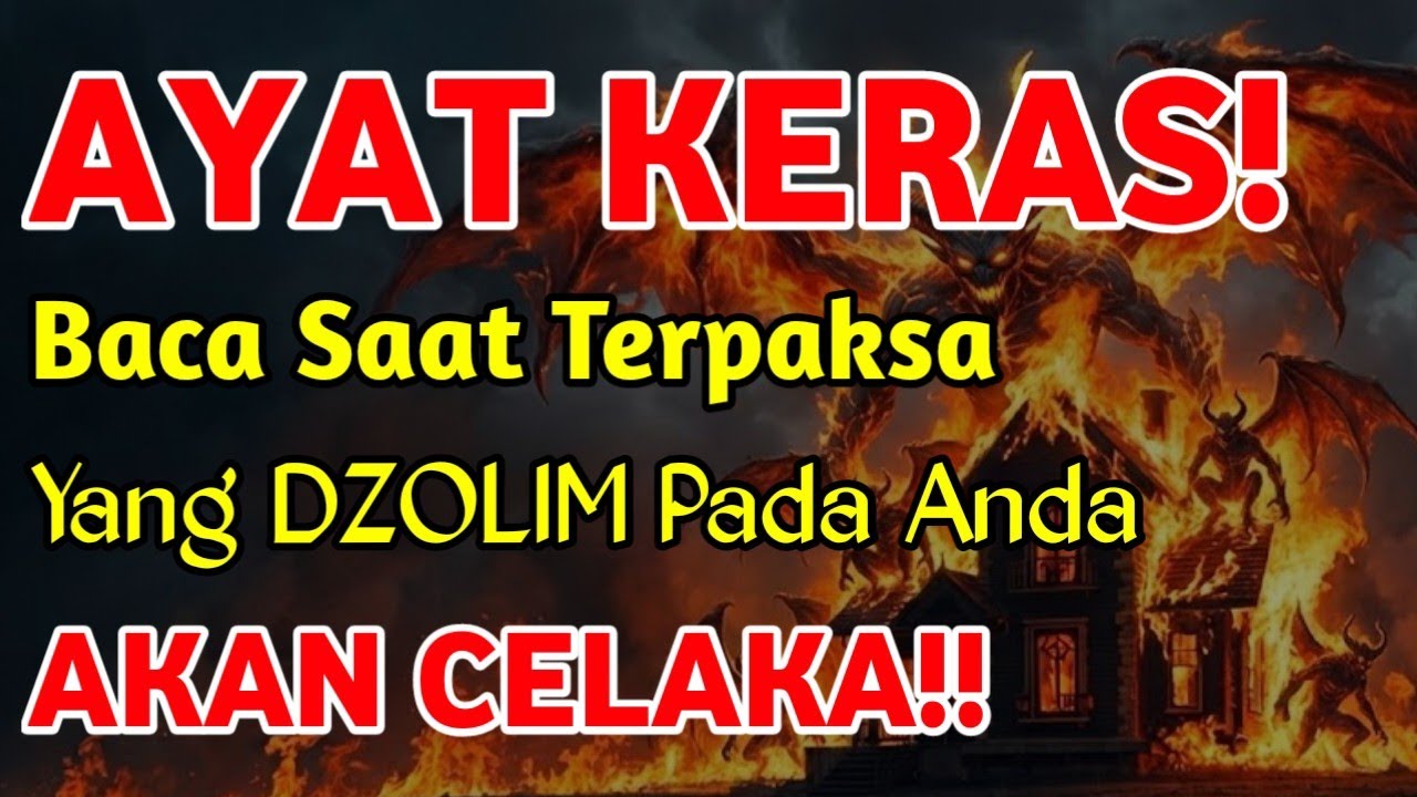 PUTAR SEGERA AYAT INI ❗Agar Orang Yang Dzolim Pada Anda Mendapat Karma Dan Balasan Dari Allah ❗