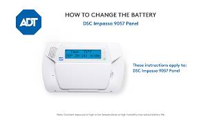 How to change the battery in your DSC Impassa 9057 Panel