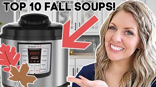 Top Ten Instant Pot FALL Soup Recipes