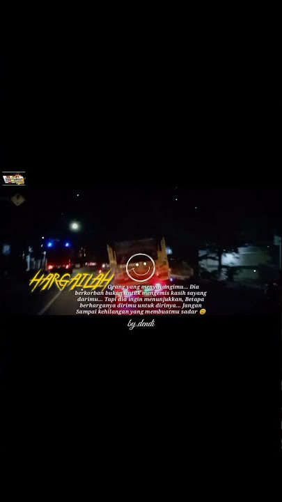 Story WA 30 detik sedih versi truk istighfar//DJ kuat ati