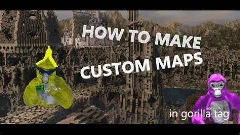 How To add CUSTOM MAPS in your gorilla tag copy