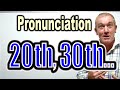 How to Pronounce 20th, 30th,... [ ForB English Lesson ]