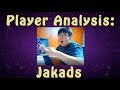 Player Analysis: Jakads