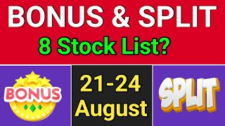8 bonus and split. Bonus Share Latest News. #bonus