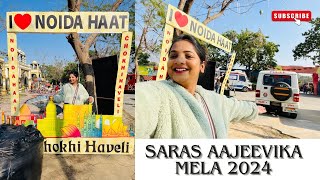 Noida Haat | Saras Ajeevika Mela 2024 Noida Haat | Full Tour, Entry Free, Timings, Location, Parking