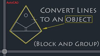 AutoCAD  Combining multiple lines (commands: Group; Block)