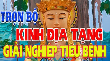 Mở Tụng Kinh Địa Tạng, Cầu AN,Tiêu Tan Bệnh Tật Phước Sanh Lộc Vào Phúc Đức 3 Đời🙏