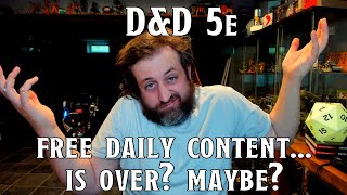 Free Daily D&D Content...Is Over? | Nerd Immersion