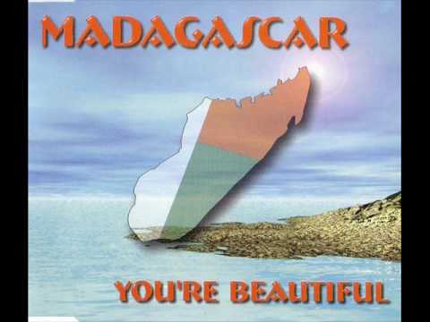 Madagascar — You're beautiful - Madagascar_original