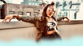 Rio de Janeiro - Quinashai Chelette Official Music Video
