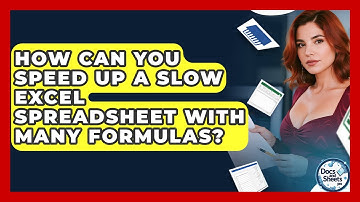 How Can You Speed Up A Slow Excel Spreadsheet With Many Formulas? - Docs and Sheets Pro