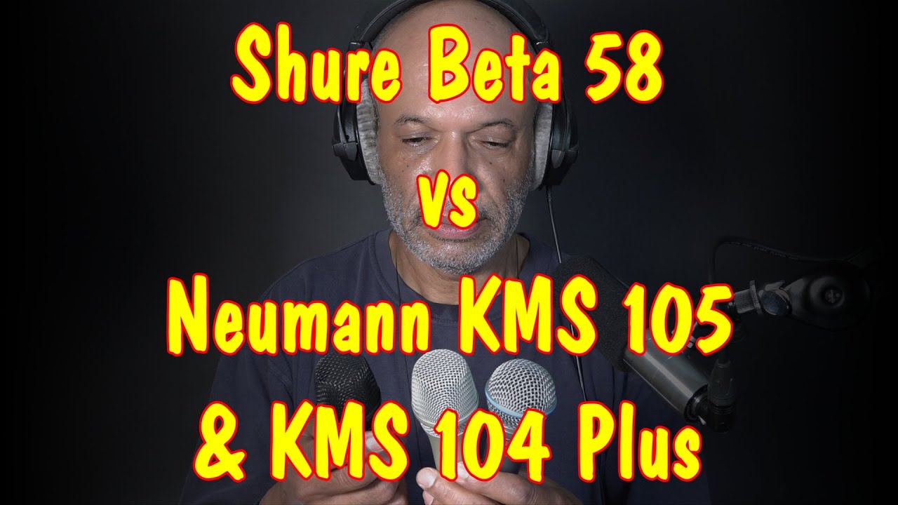 Guarda Shure Beta 58 vs Neumann KMS 105 & 104 Plus - Earthworks Ethos for reference su YouTube Guarda Shure Beta 58 vs Neumann KMS 105 & 104 Plus - Earthworks Ethos for reference su YouTube