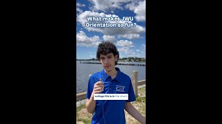 What makes JWU Orientation so fun?