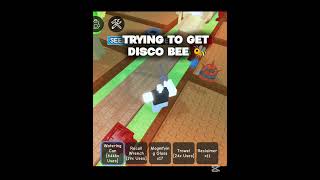 I Got Disco Bee In Grow A Garden