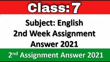 Class 7 English Assignment Solution 2nd Week | Assignment 2021