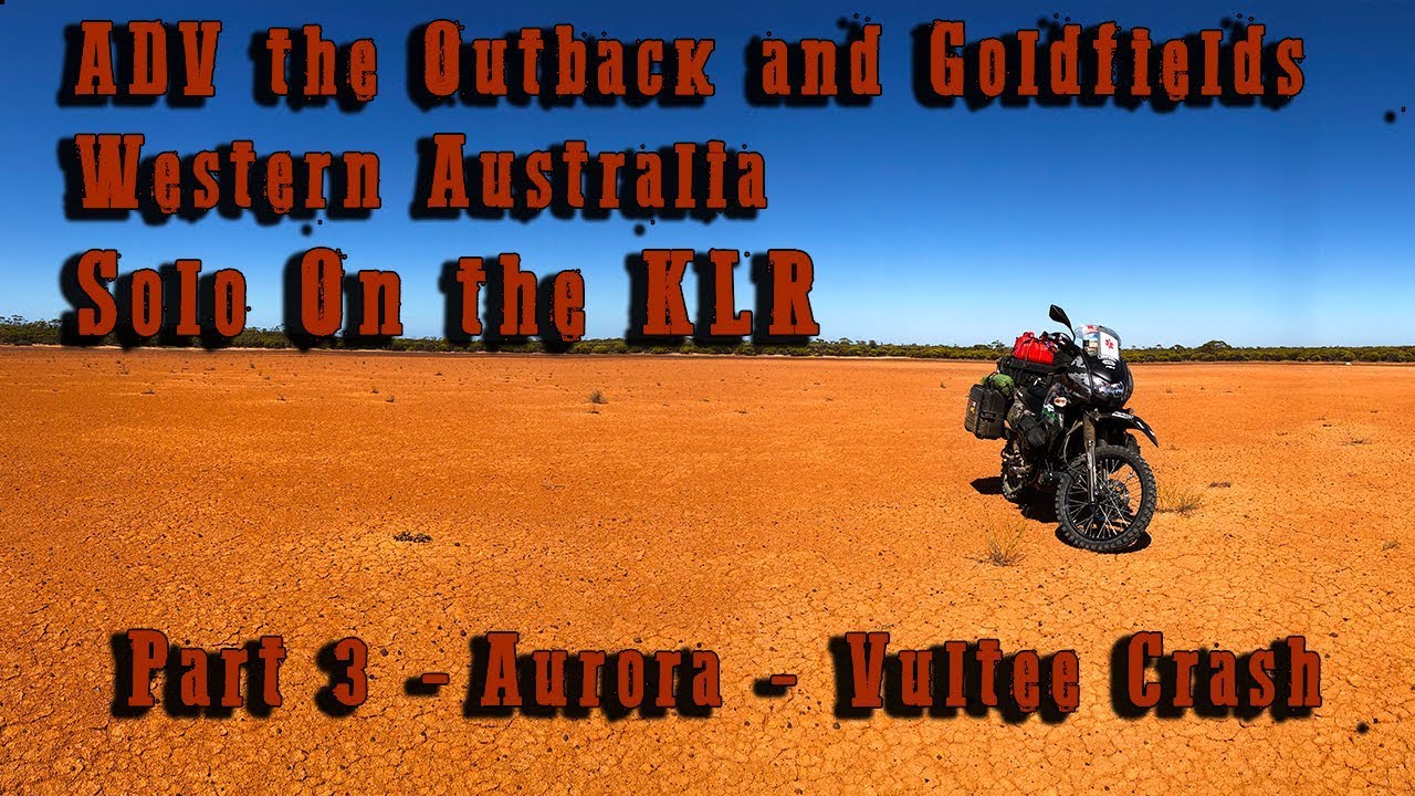 Outback Goldfields ADV the Outback & Goldfields of Western Australia Solo - Part 3/3 ...