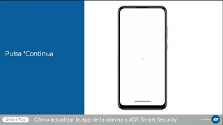Smart Tips ADT Smart Security: Cómo actualizar tu app de la alarma a ADT SMART SECURITY screenshot 5