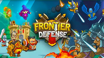 Frontier Defense [Android/iOS] Gameplay ᴴᴰ