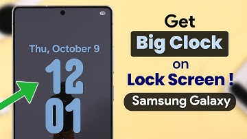 Set a Big Clock on Samsung Galaxy Lock Screen! [How to]