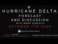 Hurricane Delta Discussion: October 7, 2020 - the very latest plus our plans for LIVE coverage...