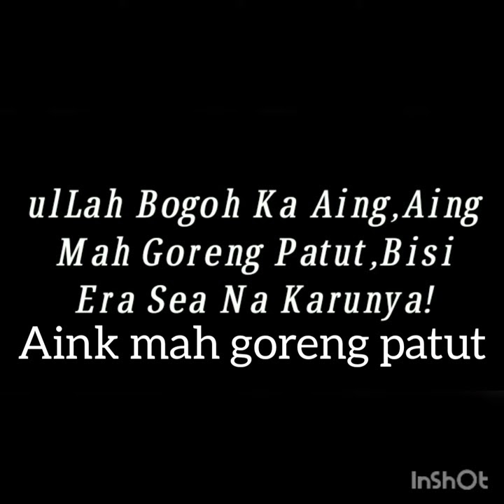 Ulah bogoh ka aink !!!