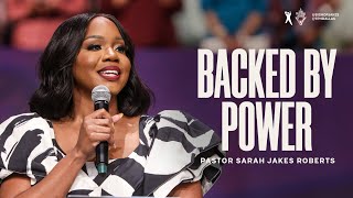 Backed by Power  Pastor Sarah Jakes Roberts