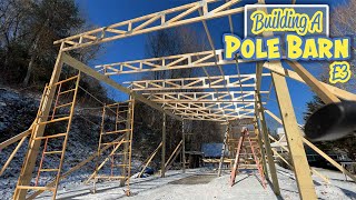 Building A Pole Barn // Episode 3 - Truss Day!