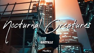 Bastille - Nocturnal Creatures (Lyric/Lyrics Video)