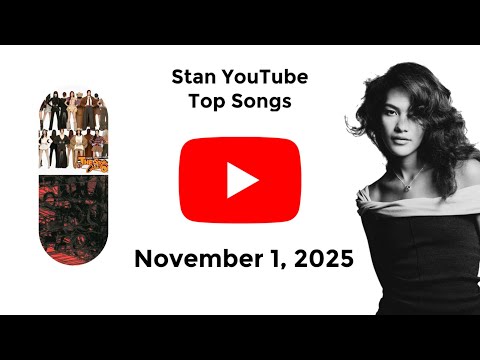 Stan YouTube Songs Top 40 (November 1, 2025)