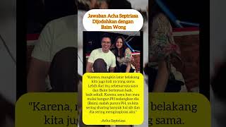 Jawaban Acha Septriasa Dijodohkan Dengan Baim Wong baimwong achaseptriasa viral artis fakta