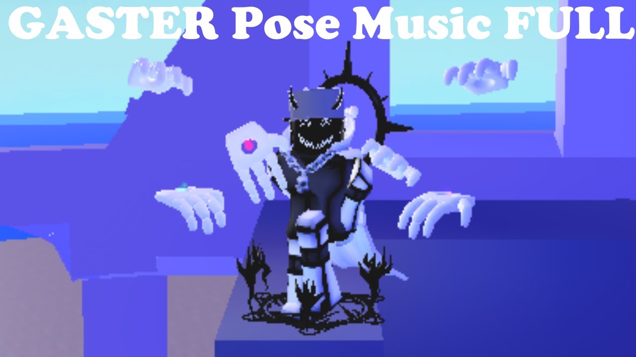 Gaster Full Pose Music A Universal Time Aut Roblox Youtube - roblox gaster catalog